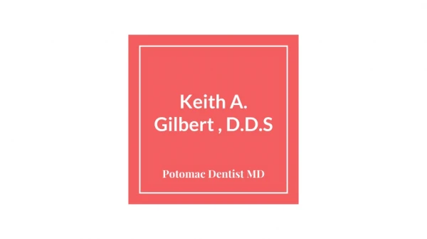 Select Dentist Potomac MD For Any Kind of Dental Problem