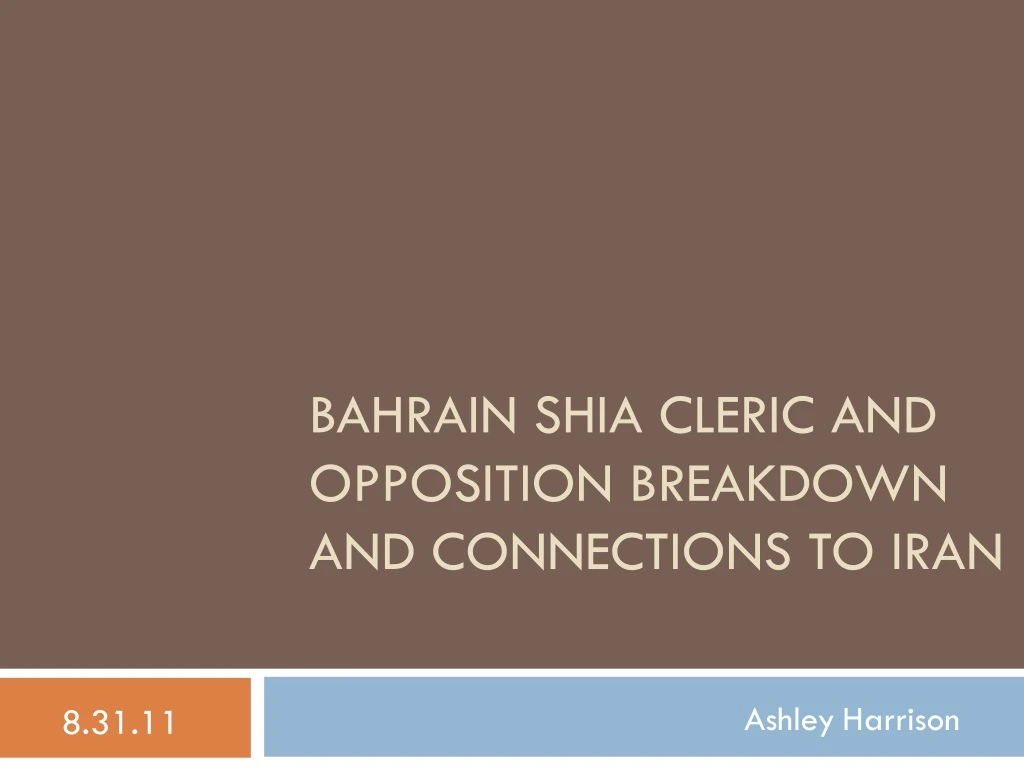 bahrain shia cleric and opposition breakdown and connections to iran