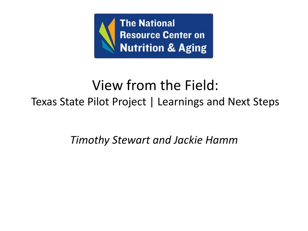 view from the field texas state pilot project learnings and next steps