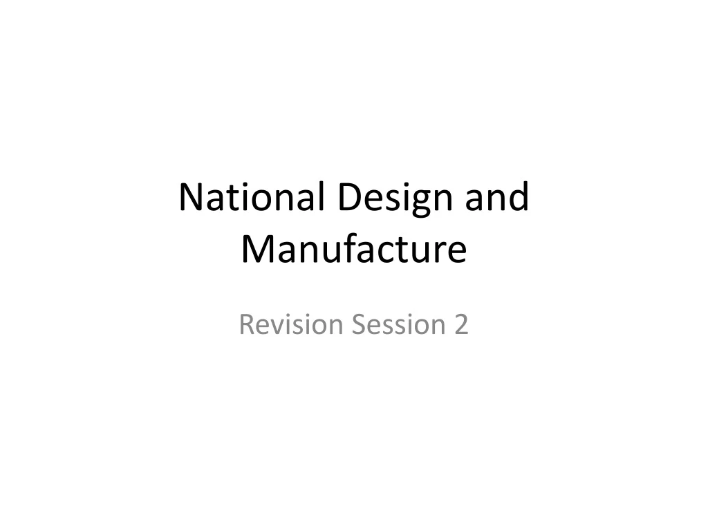 national design and manufacture