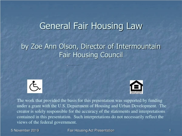 General Fair Housing Law by Zoe Ann Olson, Director of Intermountain Fair Housing Council