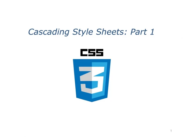 Cascading Style Sheets: Part 1