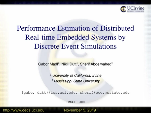 Performance Estimation of Distributed Real-time Embedded Systems by Discrete Event Simulations