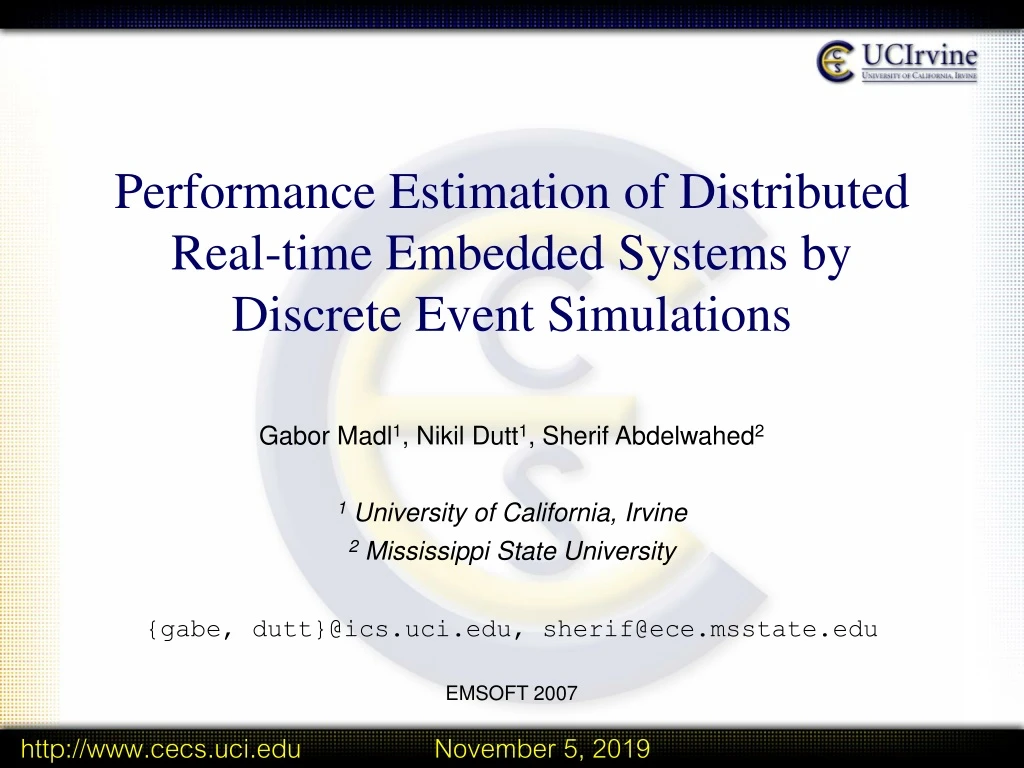 performance estimation of distributed real time embedded systems by discrete event simulations