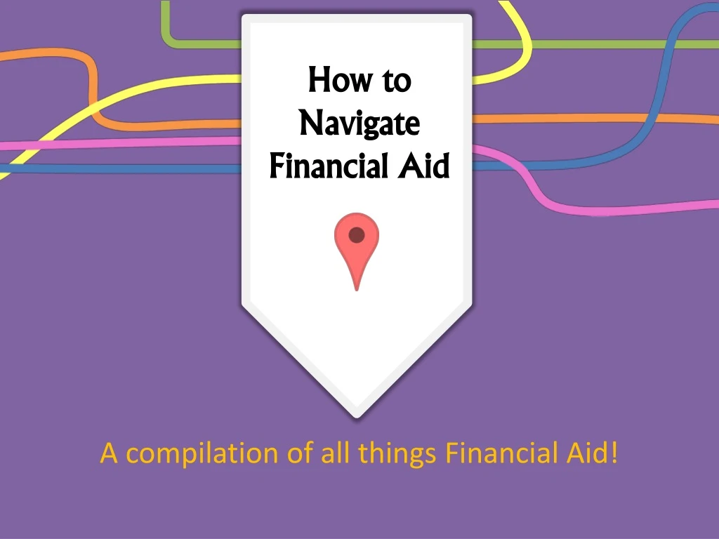 a compilation of all things financial aid