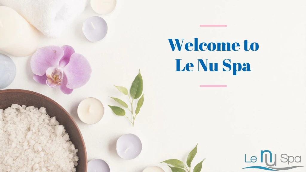 welcome to le nu spa