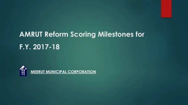 AMRUT Reform Scoring Milestones for F.Y . 2017-18