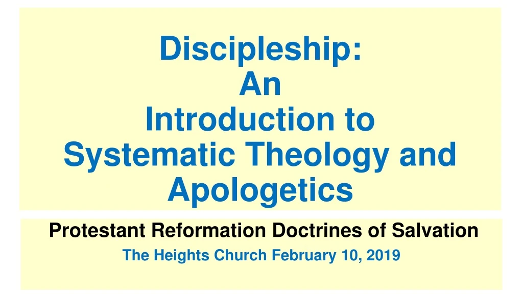 discipleship an introduction to systematic theology and apologetics