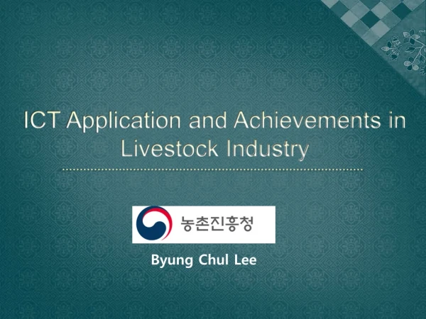 ICT Application and Achievements in Livestock Industry