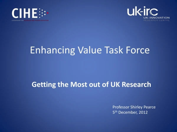 Enhancing Value Task Force