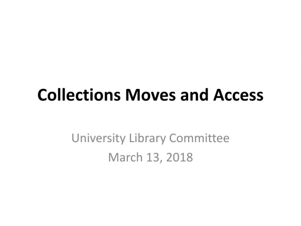 Collections Moves and Access