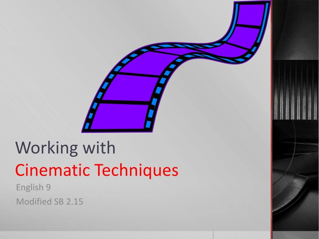 working with cinematic techniques