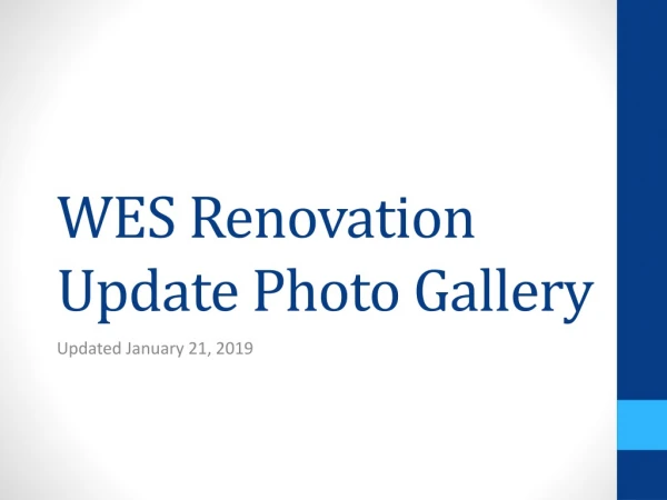 WES Renovation Update Photo Gallery