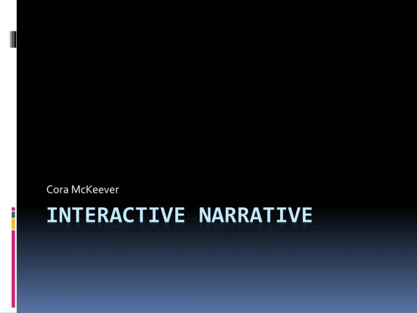 Interactive narrative