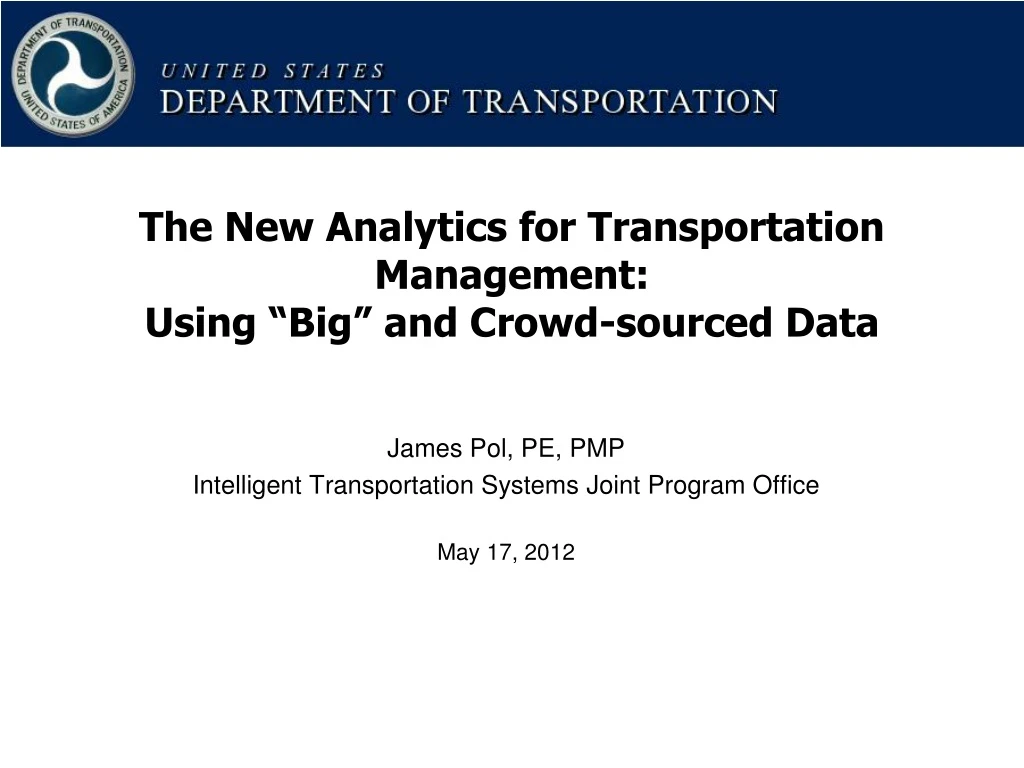 james pol pe pmp intelligent transportation systems joint program office may 17 2012