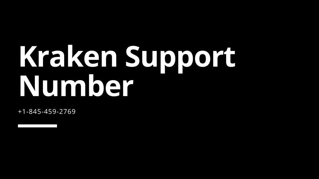 kraken support number 1 845 459 2769