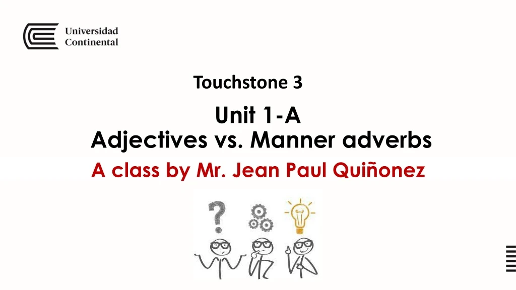 unit 1 a adjectives vs manner adverbs