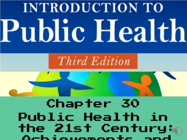 Chapter 30 Public Health in the 21st Century: Achievements and Challenges