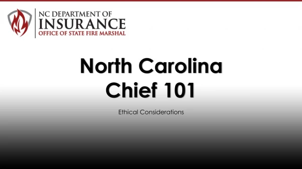 North Carolina Chief 101