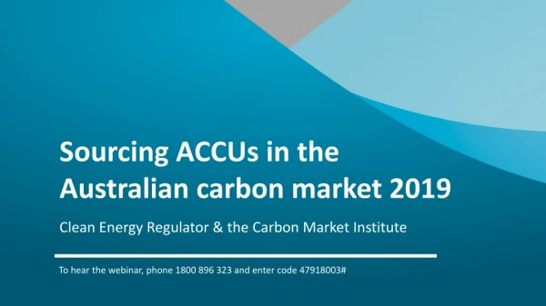 Sourcing ACCUs in the Australian carbon market 2019