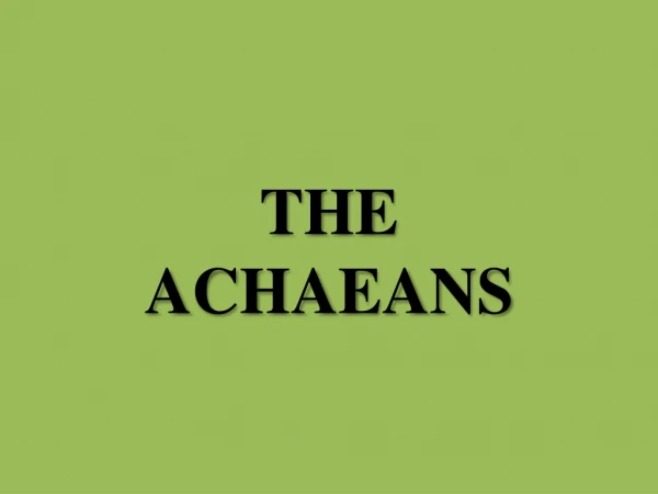 THE ACHAEANS