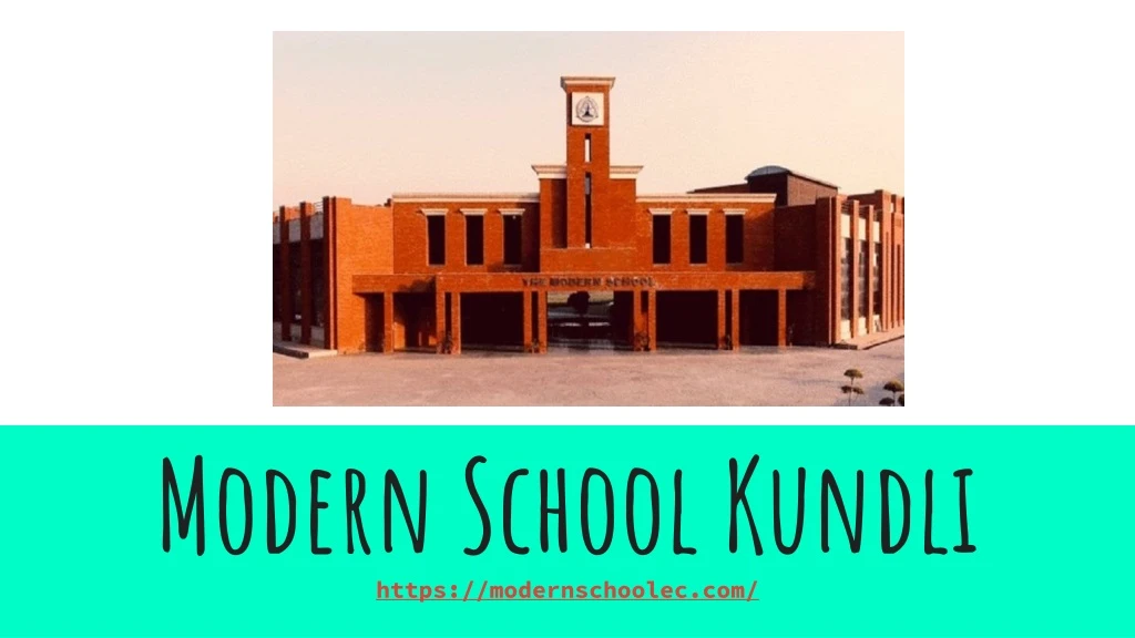 modern school kundli