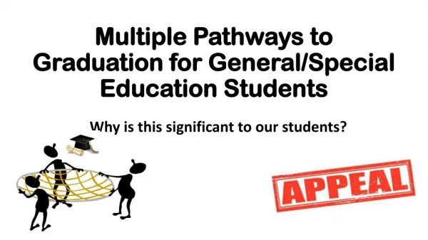 Multiple Pathways to Graduation for General/Special Education Students