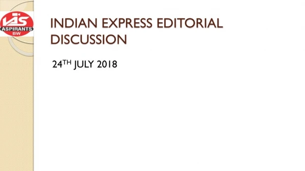 INDIAN EXPRESS EDITORIAL DISCUSSION