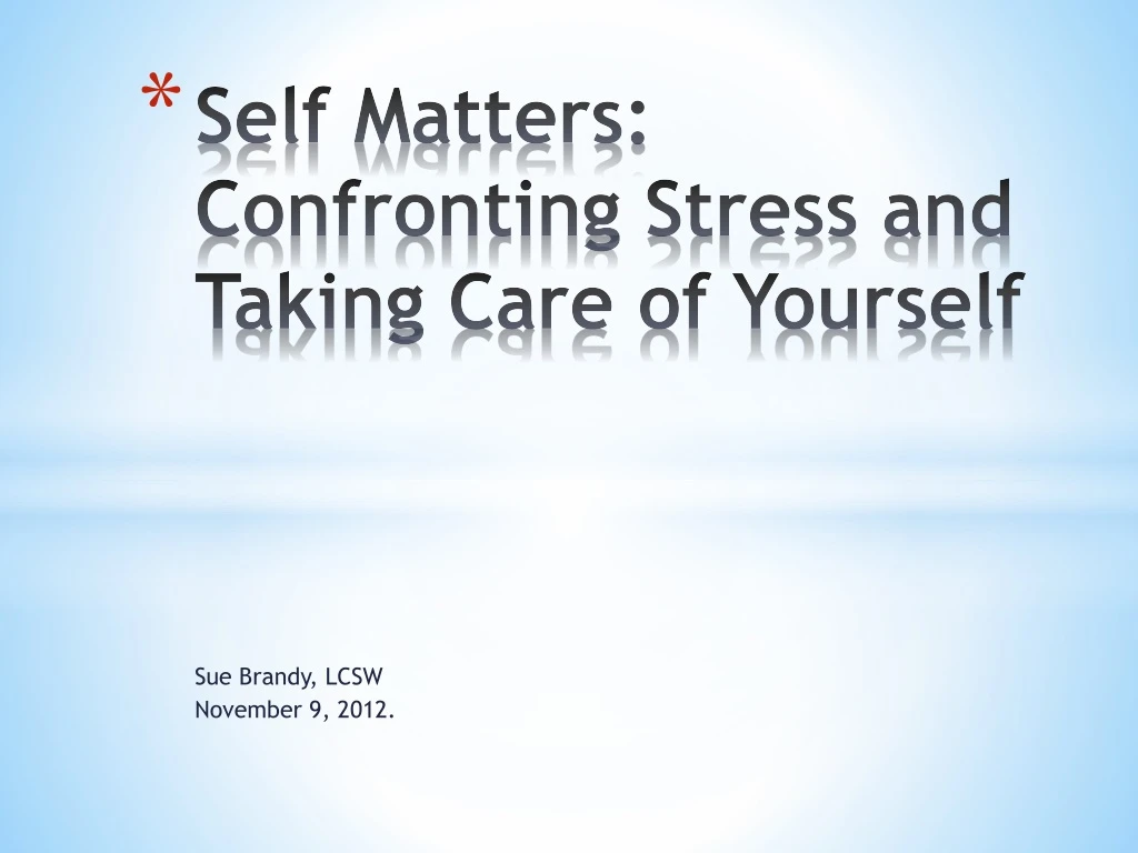 self matters confronting stress and taking care of yourself