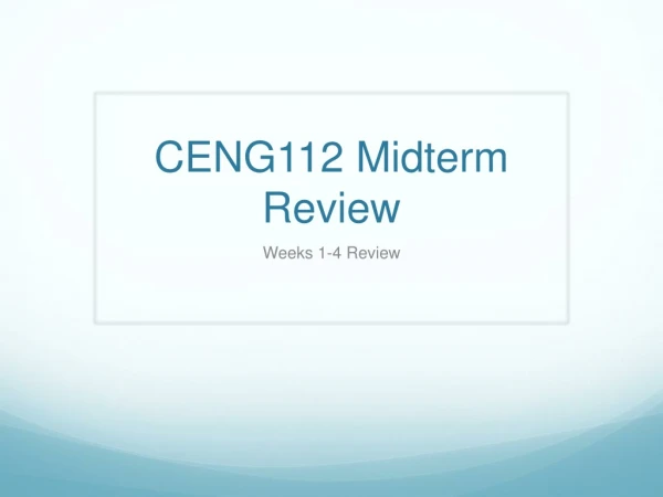 CENG112 Midterm Review