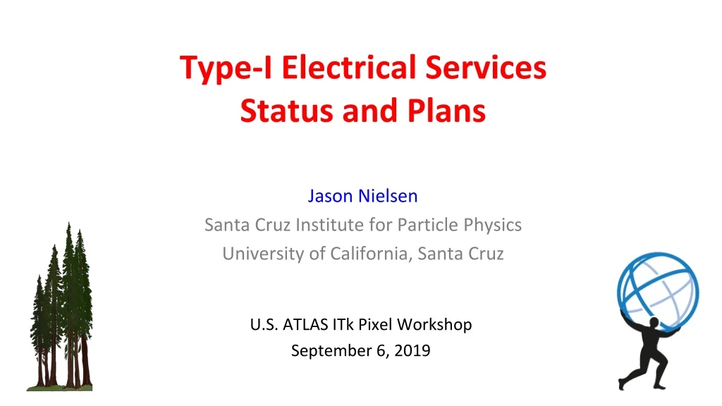 type i electrical services status and plans