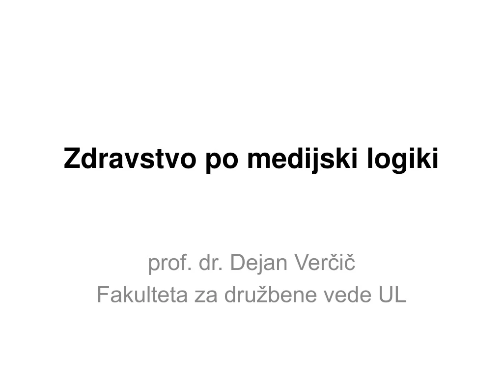 zdravstvo po medijski logiki