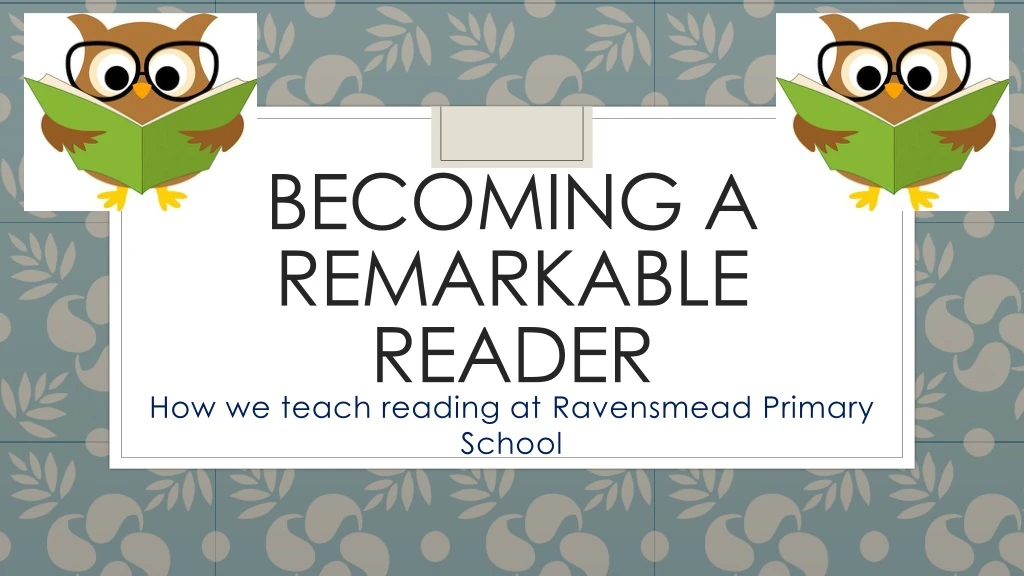 becoming a remarkable reader