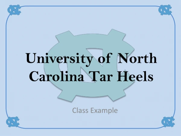 University of North Carolina Tar H eels