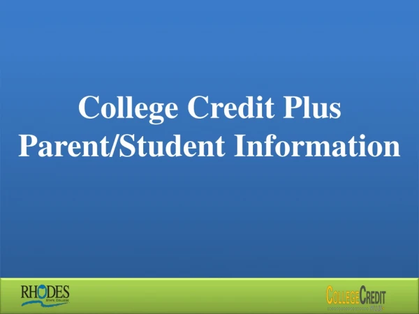 College Credit Plus Parent/Student Information