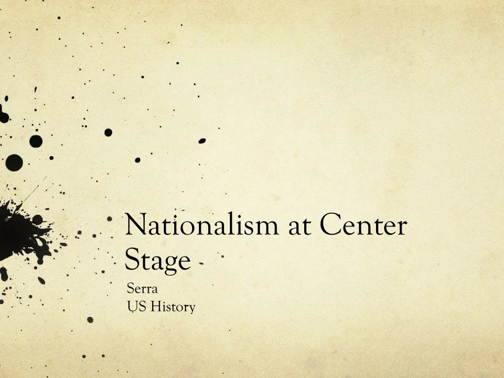 nationalism at center stage
