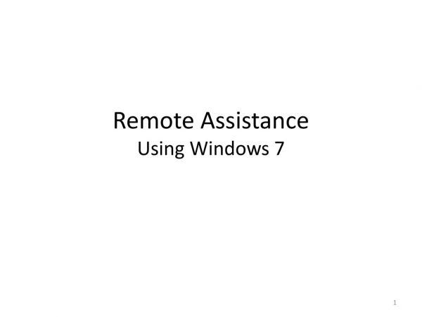 Remote Assistance Using Windows 7