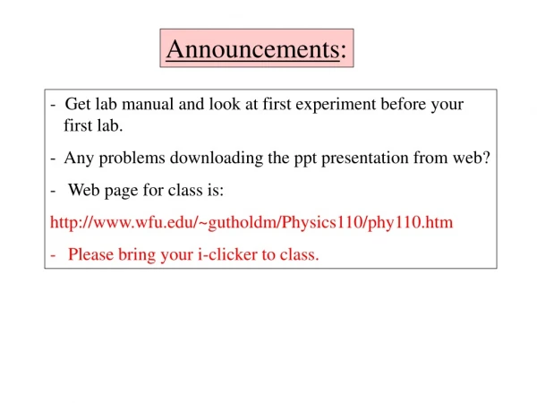 - Get lab manual and look at first experiment before your first lab.