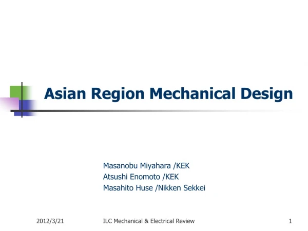 Asian Region Mechanical Design
