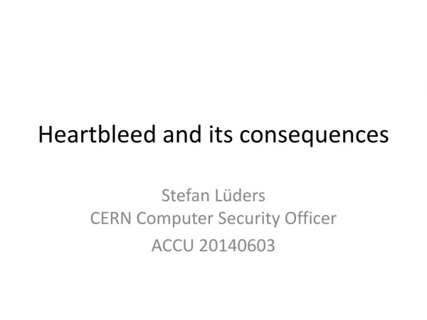 Heartbleed and its consequences