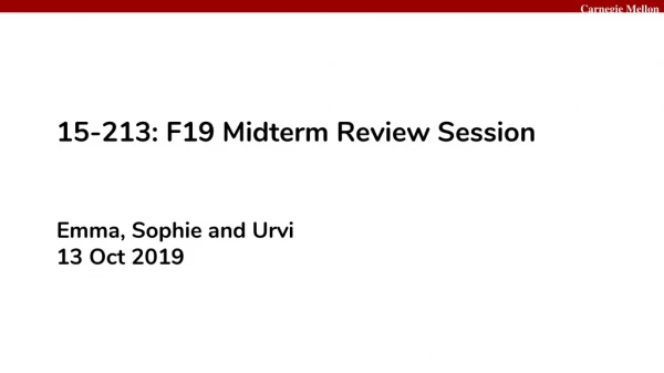 15-213: F19 Midterm Review Session