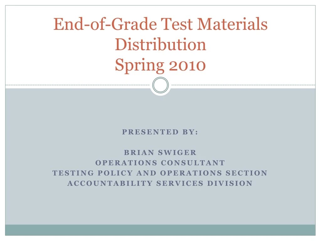 end of grade test materials distribution spring 2010