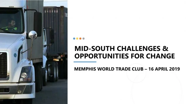 Mid-south challenges &amp; opportunities for change