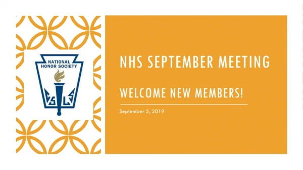 NHS SEPTEMBER MEETING Welcome new members!