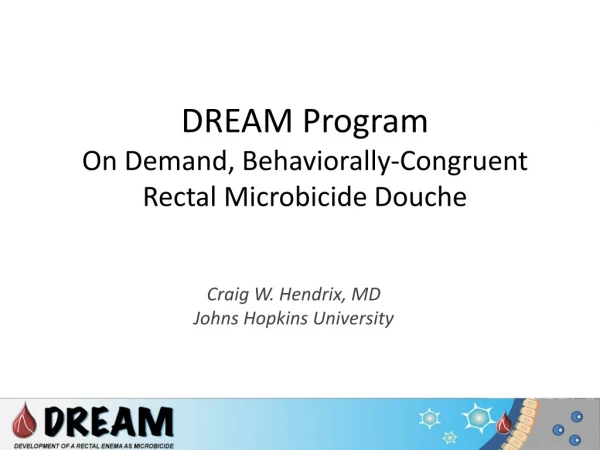 DREAM Program On Demand, Behaviorally-Congruent Rectal Microbicide Douche