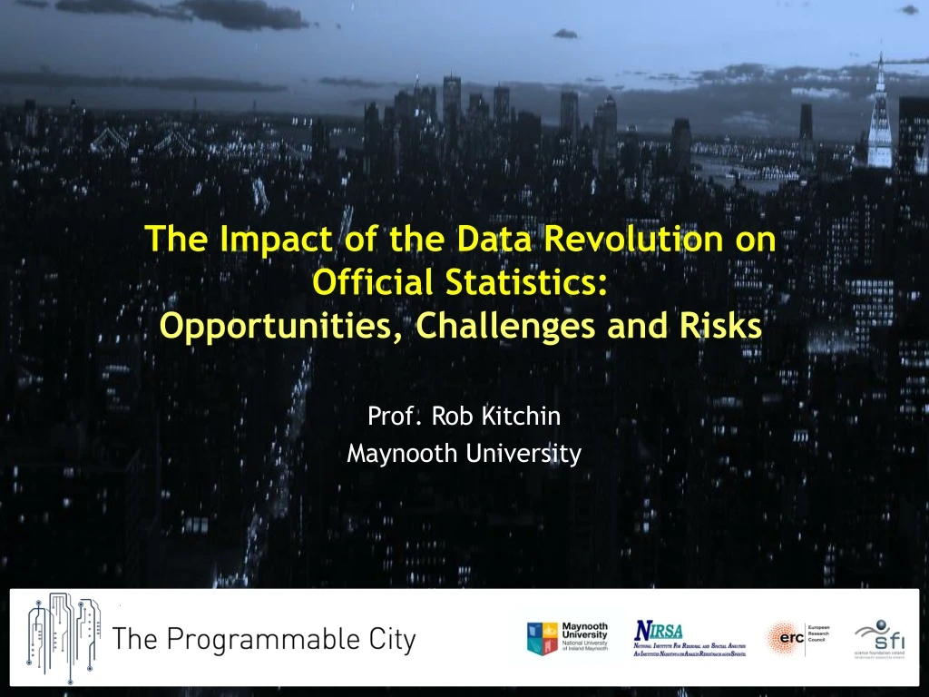 the impact of the data revolution on official statistics opportunities challenges and risks
