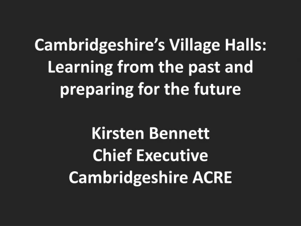 1924: Cambridgeshire Rural Community Council founded (South Cambridgeshire geography)