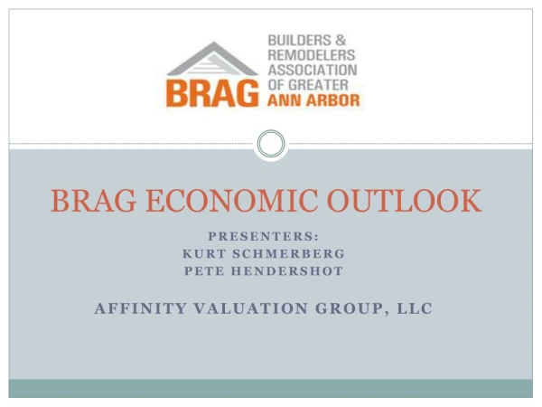 BRAG ECONOMIC OUTLOOK