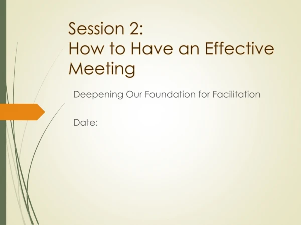 Session 2: How to Have an Effective Meeting