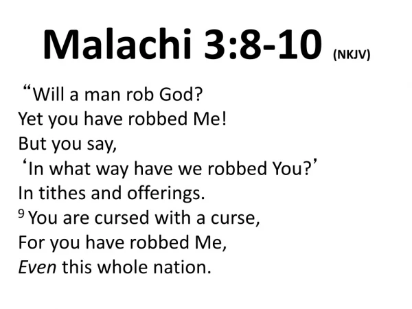 Malachi 3:8-10 (NKJV)